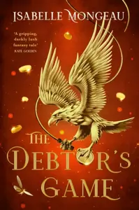 The Debtor's Game - Isabelle Mongeau