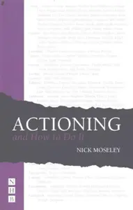 Actioning - and How to Do It - Nick Moseley