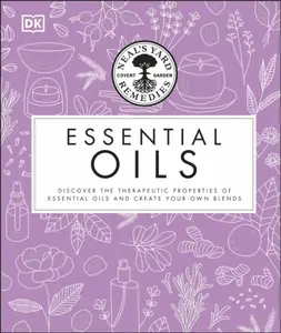Neal's Yard Remedies Essential Oils - Susan Curtis, Pat Thomas, Fran Johnson