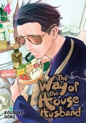 The Way of the Househusband, Vol. 4 - Kousuke Oono