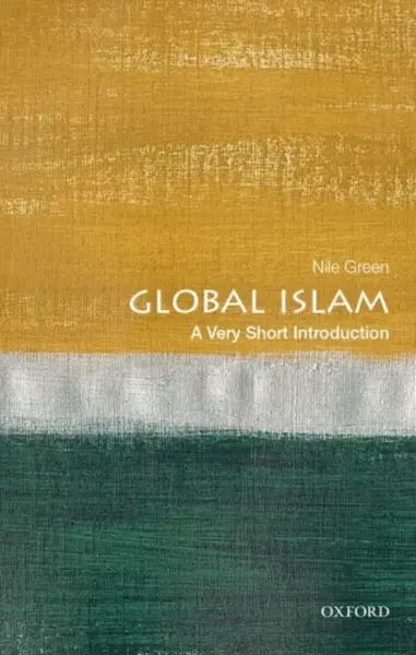 Global Islam - Nile  Green