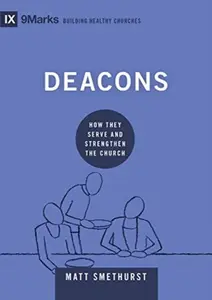 Deacons - Matt Smethurst