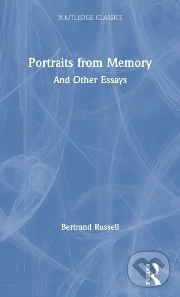Portraits from Memory (And Other Essays) - Bertrand Russell - kniha z kategorie Humanitní a společenské vědy