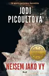 Nejsem jako vy - Jodi Picoultová