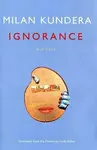 Ignorance - Milan Kundera