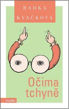 Očima tchýně (poškozená) - Radka Kvačková