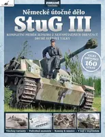 StuG III – Německé útočné dělo (Kompletní příběh jednoho z nejúspěšnějších obrněnců druhé světové války) - kniha z kategorie Vojenství