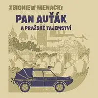Aleš Procházka – Nienacki: Pan Auťák a pražské tajemství