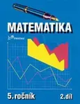 Matematika pro 5. ročník - 2. díl - Hana Mikulenková, kolektiv autorů