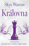 Královna (poškozená) - Skye Warren