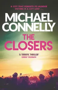 The Closers - Michael Connelly