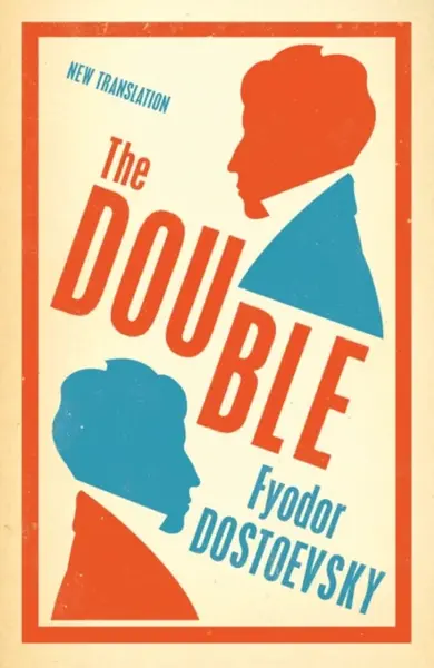 The Double: New Translation - Fjodor Michajlovič Dostojevskij