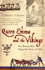 Queen Emma and the Vikings - Harriet O'Brien