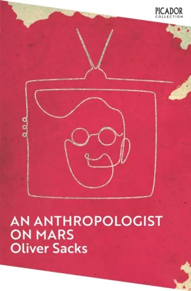 An Anthropologist on Mars - Oliver Sacks