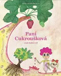 Paní Cukroušková a její sladký svět - Mirka van Gils Slavíková - kniha z kategorie Pohádky