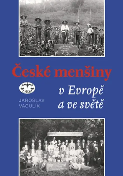České menšiny v Evropě a ve světě (poškozená) - Jaroslav Vaculík