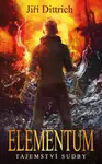 Elementum 2 - Tajemství sudby - Jiří Dittrich