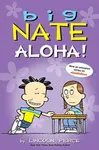 Big Nate: Aloha! - Lincoln Peirce