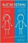 Klíč ke vztahu - Lucie Novotná, Sébastien Sery