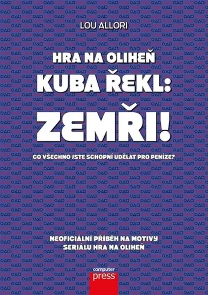 Hra na oliheň – Kuba řekl: Zemři! - kolektiv autorů