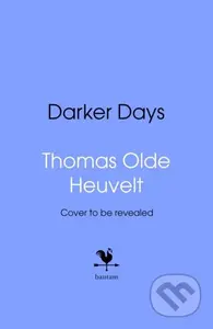 Darker Days - Thomas Olde Heuvelt
