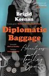Diplomatic Baggage (Adventures of a Trailing Spouse) - kniha z kategorie Zdraví a životní styl