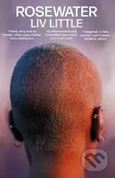 Rosewater (the debut novel from Liv Little) - Liv Little - kniha z kategorie Společenská beletrie