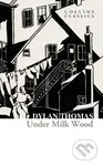 Under Milk Wood - Dylan Thomas