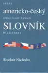 VELKÝ AMERICKO-ČESKÝ SLOVNÍK (poškozená) - Nicholas Sinclair