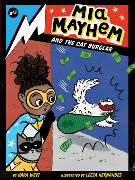 Mia Mayhem and the Cat Burglar - Kara West