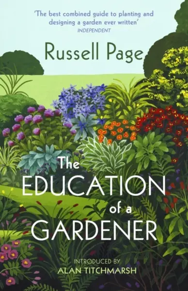 The Education of a Gardener - Russell Page