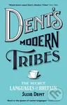 Dent's Modern Tribes (The Secret Languages of Britain) - kniha z kategorie Jazykové učebnice a slovníky