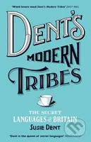 Dent's Modern Tribes (The Secret Languages of Britain) - kniha z kategorie Jazykové učebnice a slovníky