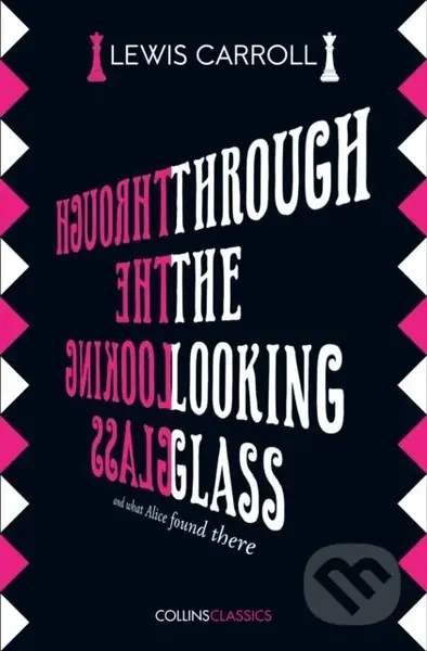 Through The Looking Glass - Lewis Carroll - kniha z kategorie Pro děti