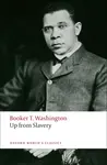 Up from Slavery - Booker T. Washington
