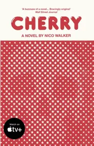 Cherry - Nico Walker