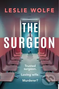 The Surgeon - Leslie Wolfe - kniha z kategorie Detektivky, thrillery a horory