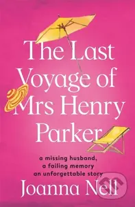 The Last Voyage of Mrs Henry Parker (A heartwarming and uplifting love story you will never forget) - kniha z kategorie Společenská beletrie