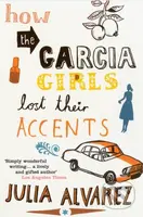 How the Garcia Girls Lost Their Accents - Julia Alvarez - kniha z kategorie Beletrie pro děti