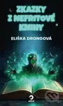 Zkazky z Nefritové knihy - Eliška Drongová - kniha z kategorie Horory