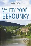 Výlety podél Berounky - Ivan Klich - kniha z kategorie Průvodci