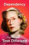 Dependency (The Copenhagen Trilogy: Book 3) - Tove Ditlevsen - kniha z kategorie Životopisy, reportáže a myšlenky