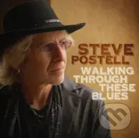 Steve Postell: Walking Through These - Steve Postell