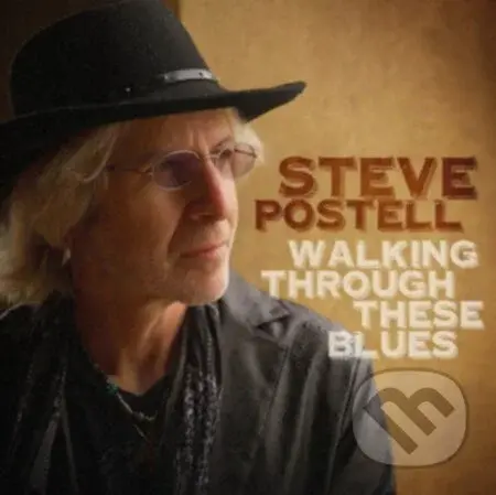 Steve Postell: Walking Through These - Steve Postell