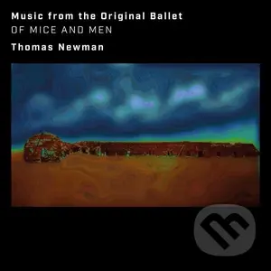 Thomas Newman: Of Mice And Men - Thomas Newman