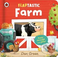 Flaptastic Farm (Peep through and play!) - Dan Green - kniha z kategorie Pohádky