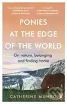 Ponies At The Edge Of The World (On nature, belonging and finding home) - kniha z kategorie Zdraví a životní styl