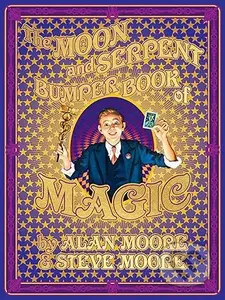 The Moon and Serpent Bumper Book of Magic - Alan Moore, Steve Moore - kniha z kategorie Komiksy