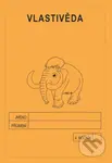 Vlastivěda 4. ročník - školní sešit - Jitka Rubínová