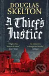A Thief's Justice (A completely gripping historical mystery) - Douglas Skelton